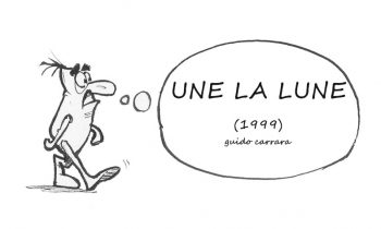 UNE LA LUNE (1999)