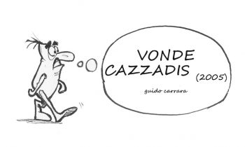 VONDE CAZZADIS (2005)